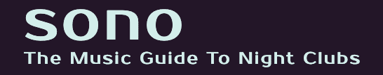 Sono - The Music Guide To Night Clubs